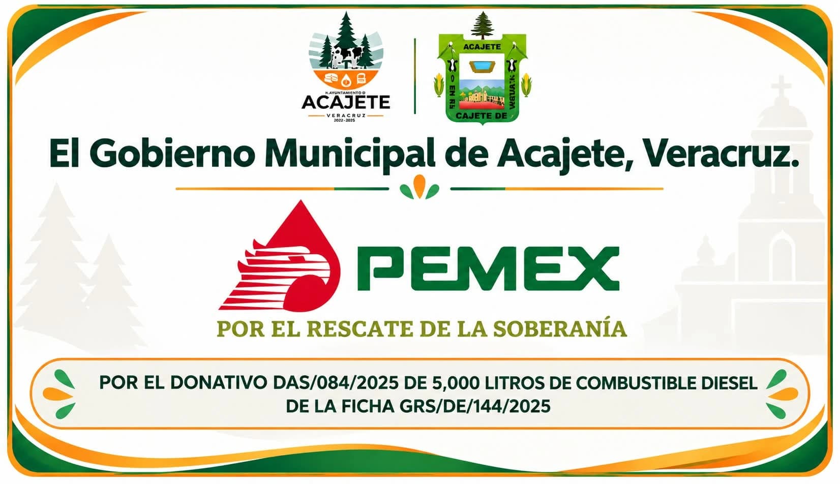 Agradecimiento del Gobierno Municipal de Acajete a PEMEX por el donativo DAS/084/2025 de 5,000 litros de combustible Diesel